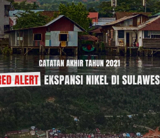 CATAHU REGION SULAWESI “Red Alert Ekspansi Nikel di Sulawesi”