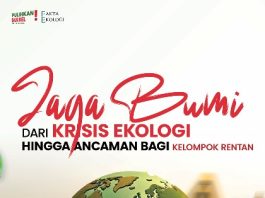 Buletin Fakta Ekologi April 2025 ‘Jaga Bumi: Dari Krisis Ekologis hingga Ancaman bagi Kelompok Rentan’